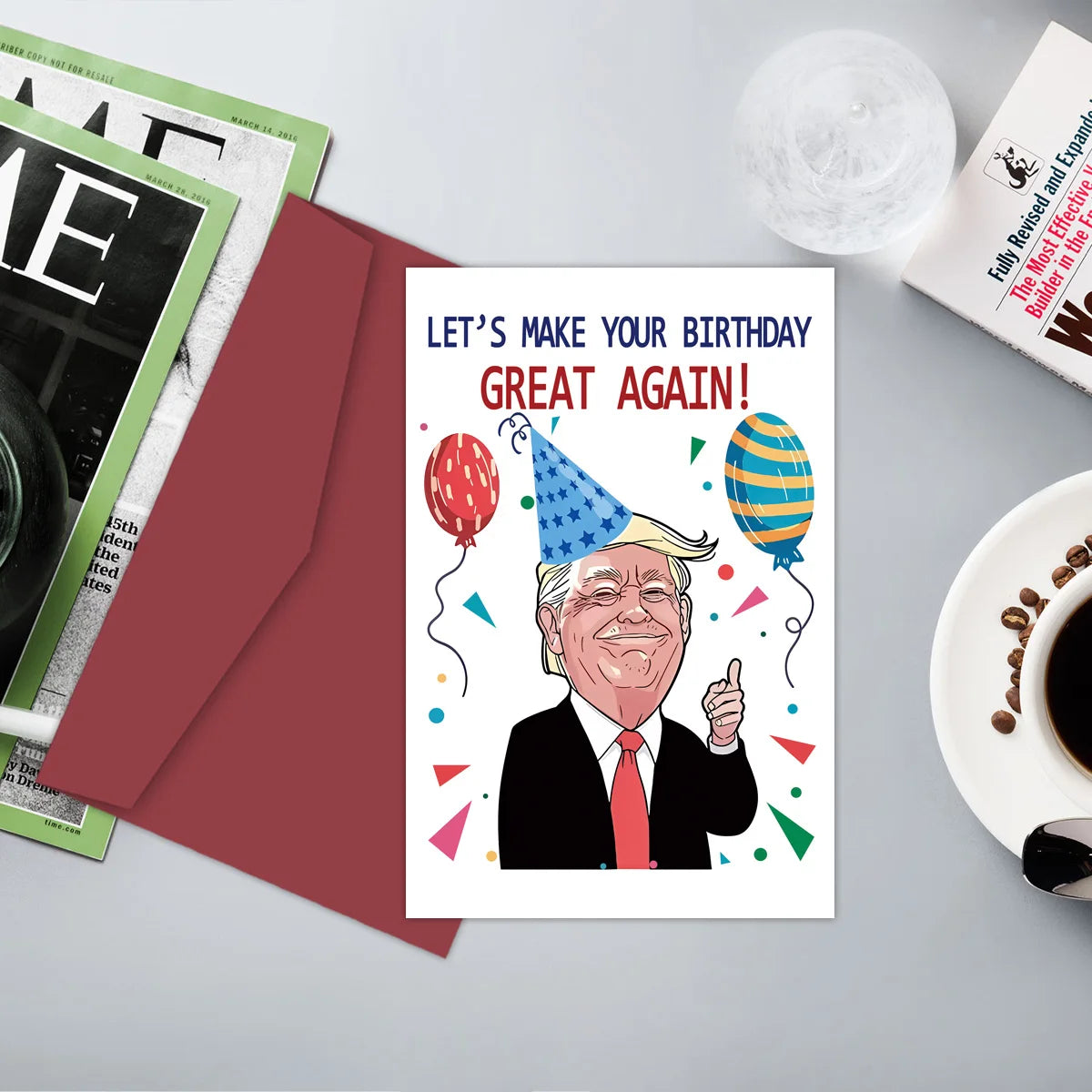 MAKE YOUR BDAY GREAT AGAIN